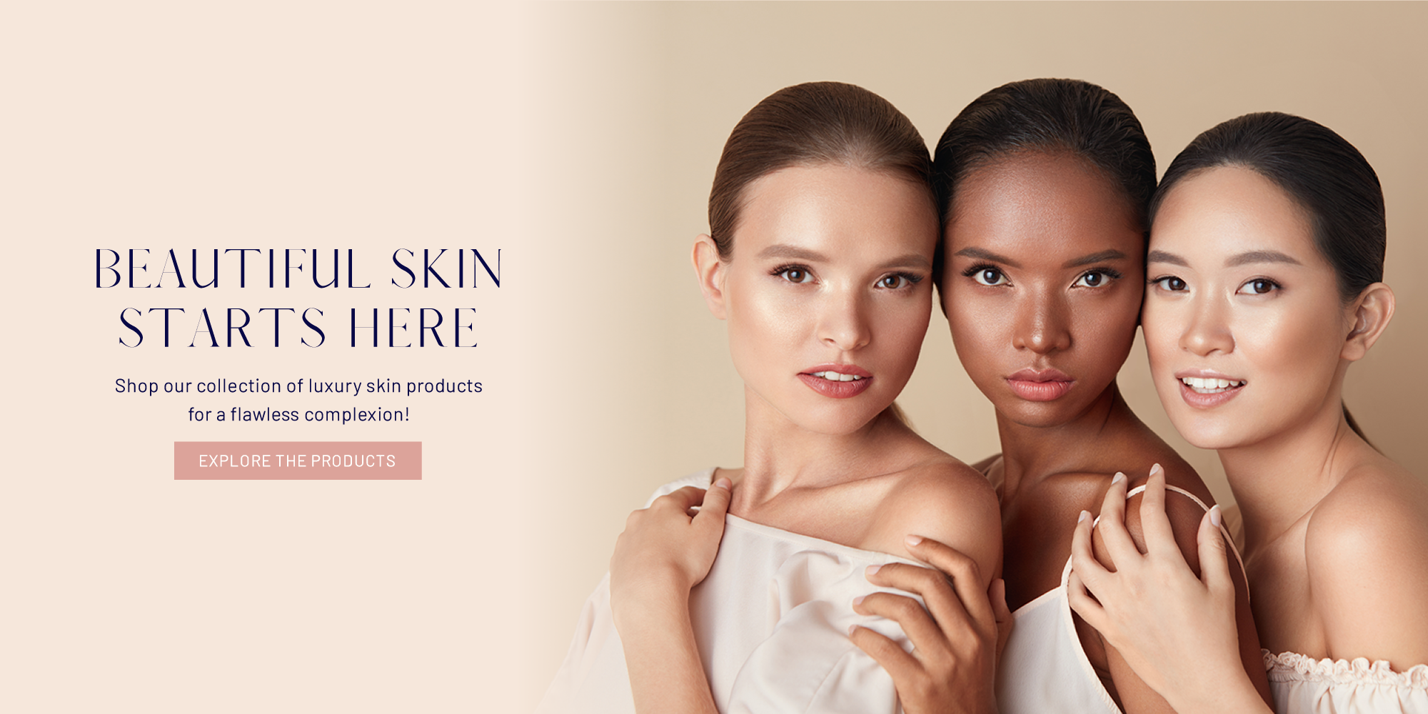 Beautiful skin starts here!